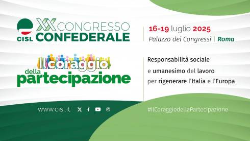 DAL 16 AL 19 LUGLIO 2025, XX CONGRESSO NAZIONALE DELLA CISL